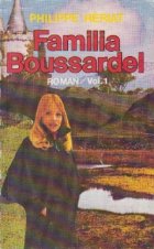 Familia Boussardel, Volumul I
