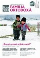 Familia Ortodoxa. Nr. 12 (47)/2012 (contine CD)