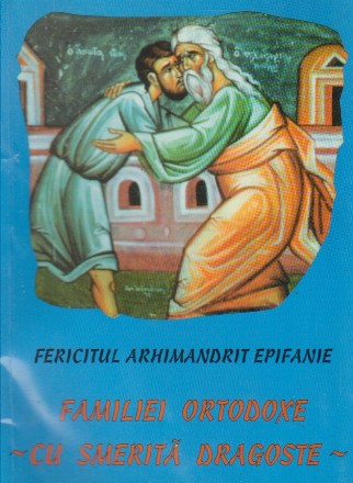 Familiei ortodoxe cu smerita dragoste