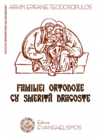 Familiei ortodoxe cu smerita dragoste