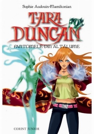 FANTOMELE DIN ALTALUME. #7 TARA DUNCAN