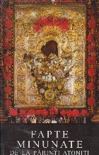 Fapte minunate Parinti Atoniti