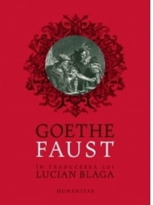 Faust. In traducerea lui Lucian Blaga