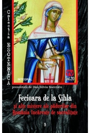 Fecioara de la Sihla si alte mistere ale padurilor din Romania incarcate de sacralitate