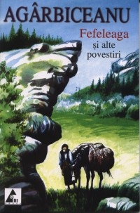 Fefeleaga si alte povestiri