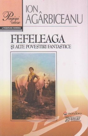 Fefeleaga si alte povestiri fantastice