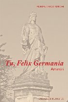 coperta Tu, Felix Germania : amintiri