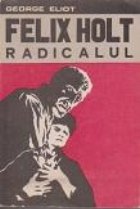 Felix Holt radicalul