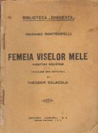Femeia viselor mele Aventuri moderne