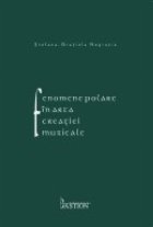 Fenomene polare arta creatiei muzicale