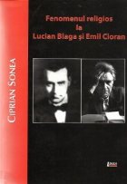 coperta Fenomenul religios la Lucian Blaga si Emil Cioran