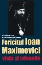Fericitul Ioan Maximovici Viata minunile