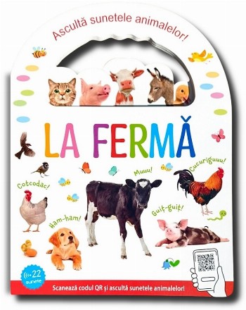 La fermă : ascultă sunetele animalelor!