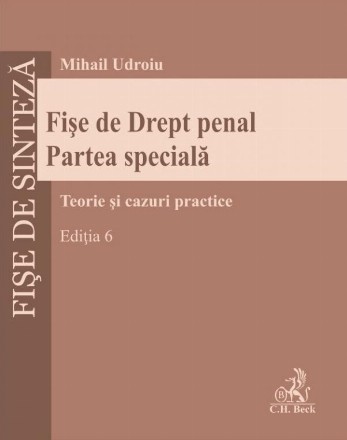 Fişe de Drept penal - Partea specială : curs universitar,teorie şi cazuri practice