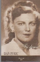 Fii Demn! - Dan Puric
