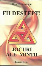Fii destept! Jocuri ale mintii