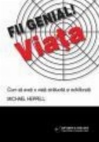 coperta Fii genial! Viata-Cum sa aveti o viata stralucita si echilibrata