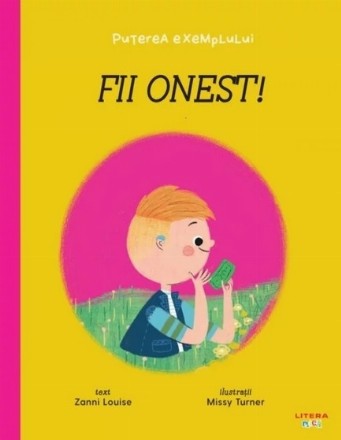 Fii onest! Puterea exemplului