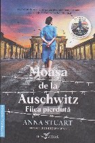 Fiica pierdută : Moaşa de la Auschwitz 2