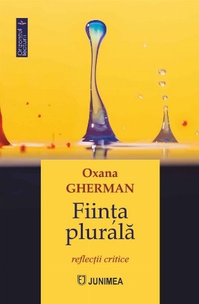 Fiinţa plurală : reflecţii critice