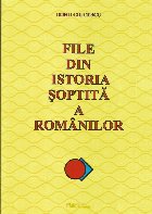 File din istoria soptita a romanilor. Editie revizuita