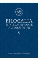 Filocalia sfintelor nevointe ale desavarsirii V, editie 2017