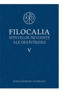 Filocalia sfintelor nevointe ale desavarsirii V, editie 2017
