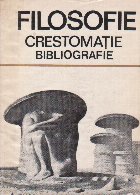 Filosofie Crestomatie bibliografie