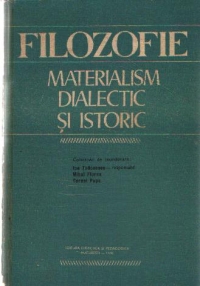 Filozofie - Materialism dialectic si istoric