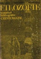 Filozofie - Tematica, Bibliografie, Crestomatie