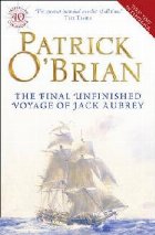 Final, Unfinished Voyage of Jack Aubrey