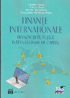 Finanţe internaţionale : tranzacţii pe pieţele internaţionale de capital