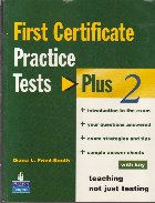 First Certificate. Practice Tests Plus 2, with key