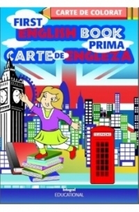 First English Book / Prima carte de engleza - Carte de colorat