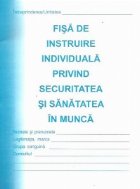 coperta Fisa de instruire individuala privind securitatea si sanatatea in munca