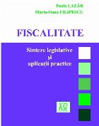 coperta Fiscalitate : sinteze legislative şi aplicaţii practice