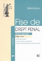 Fise de drept penal. Partea speciala. Noul cod penal. Editia a II-a