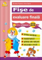 Fise evaluare finala Clasa III