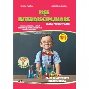 Fise interdisciplinare pentru clasa pregatitoare. Caiet de activitate independenta