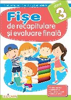 Fise recapitulare evaluare finala pentru