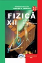 Fizica Manual pentru clasa XII