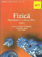 Fizica F1/F2. Manual pentru clasa a XII-a