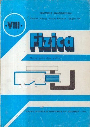 Fizica, Manual pentru clasa a VIII-a (Nichita..., Editie 1994)