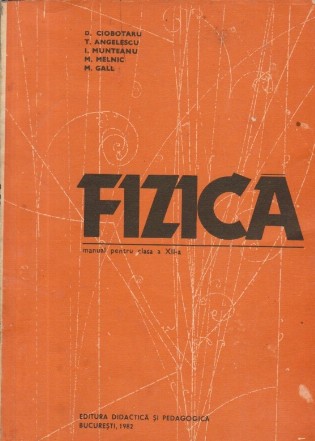 Fizica. Manual pentru clasa a XII-a