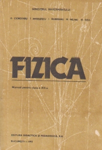Fizica - Manual pentru clasa a XII-a (Editie 1990)