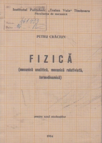 Fizica (Mecanica Analitica, Mecanica Relativista, Termodinamica)