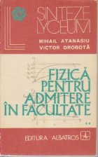 Fizica pentru admiterea facultate Volumele