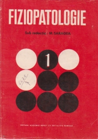 Fiziopatologie, Volumul I (Saragea)