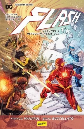 Flash : Revoluţia rebelilor