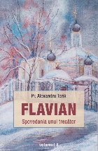 Flavian - Spovedania unui trecător : scenariu pentru un film care nu trebuie neapărat turnat